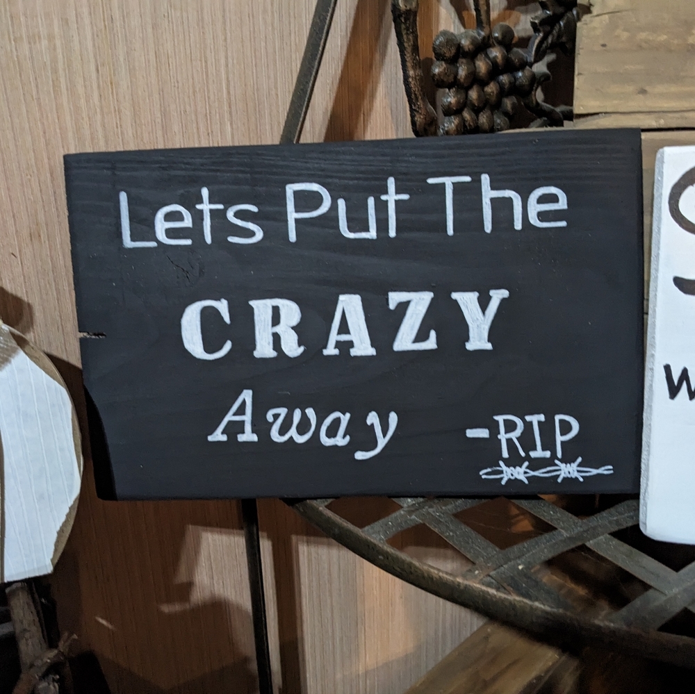 Wood Sign Put the Crazy Away Handmade Handpainted